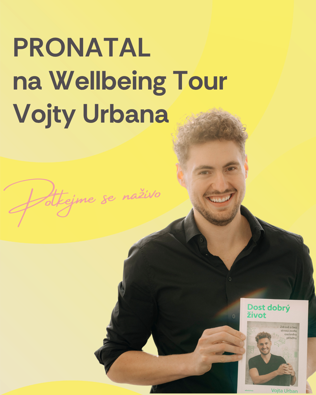 PRONATAL na Wellbeing Tour Vojty Urbana: Plodnost a IVF v Praze a Českých Budějovicích